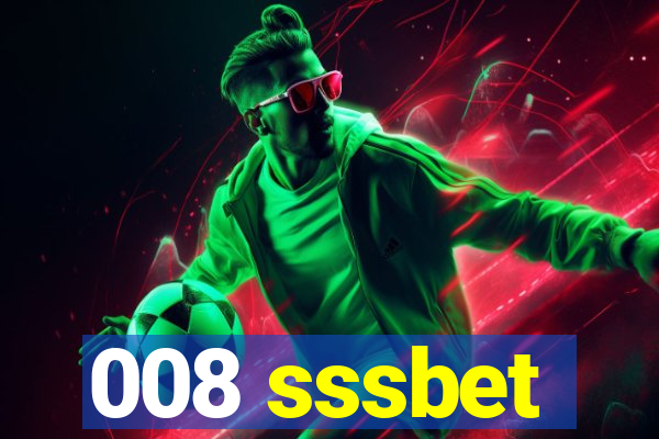 008 sssbet